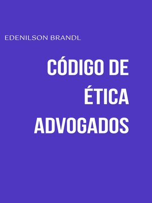 cover image of Código de Ética Advogados